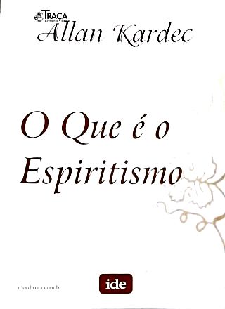 O Que É Espiritismo