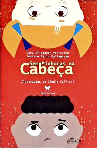 Sem Minhocas na Cabeça (Autografado)