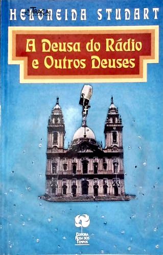 A Deusa do Rádio e Outros Deuses
