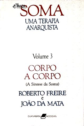 Soma: Uma Terapia Anarquista - Vol. 3