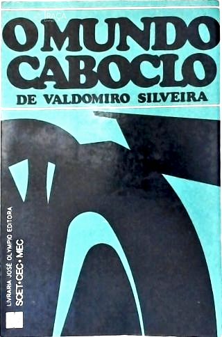 O Mundo Caboclo de Valdomiro Silveira
