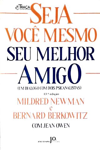 Seja Você Mesmo Seu Melhor Amigo