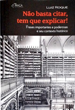 Não Basta Citar Tem Que Explicar!