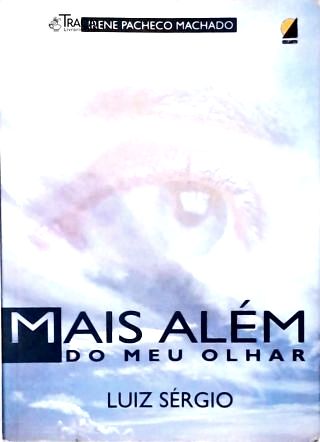 Mais Além Do Meu Olhar