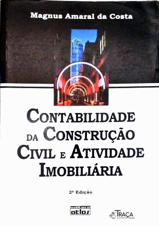 Contabilidade da Construção Civil e Atividade Imobiliária