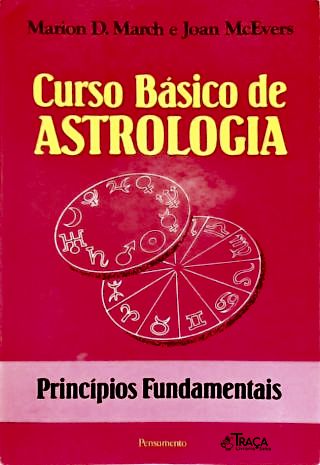Curso Básico de Astrologia - Vol. 1