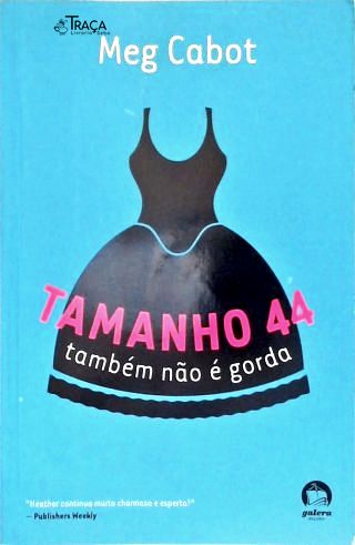 Tamanho 44 Também Não É Gorda