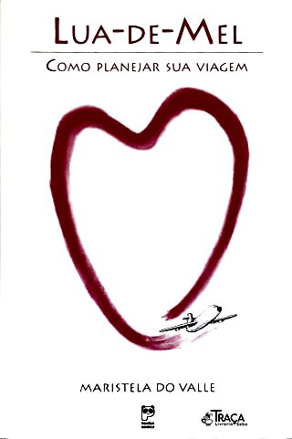 Lua-de-mel: Como Planejar Sua Viagem