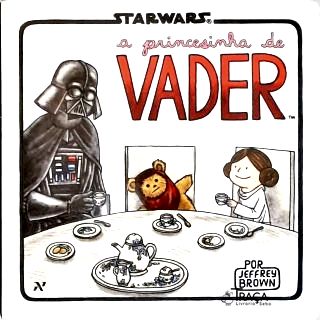 A Princesinha De Vader