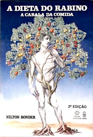 A Dieta do Rabino - A Cabala da Comida