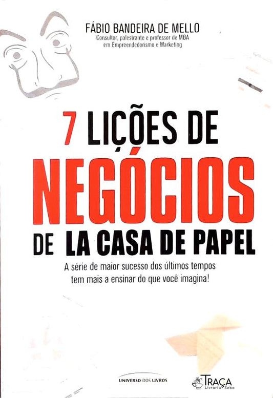 7 Lições de Negócios de La Casa de Papel