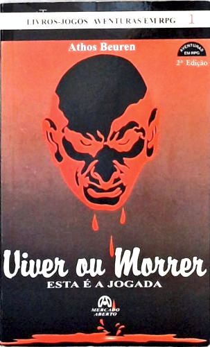 Viver Ou Morrer