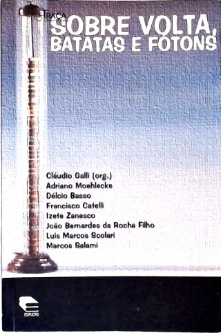 Sobre Volta Batatas e Fótons