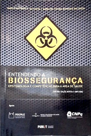 Entendendo a Biossegurança