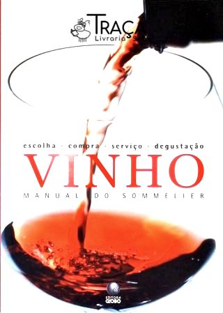 Vinho: Manual Do Sommelier