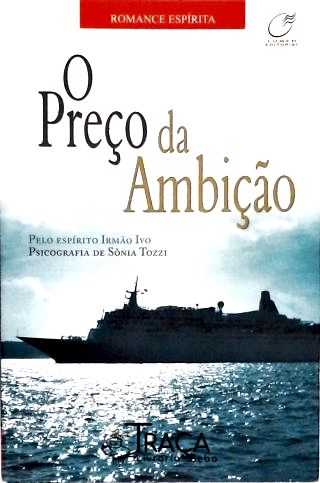 O Preço Da Ambição