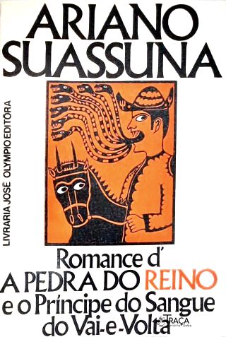 Romance da Pedra do Reino & O Príncipe do Sangue do Vai-e-Volta