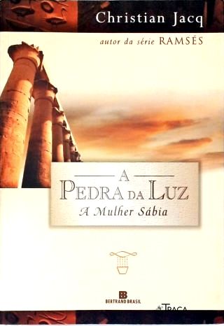 A Pedra da Luz: A Mulher Sábia