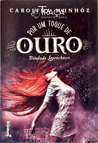 Por um toque de ouro