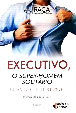 Executivo O Super-homem Solitário