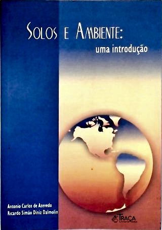 Solos e Ambiente: Uma Introdução