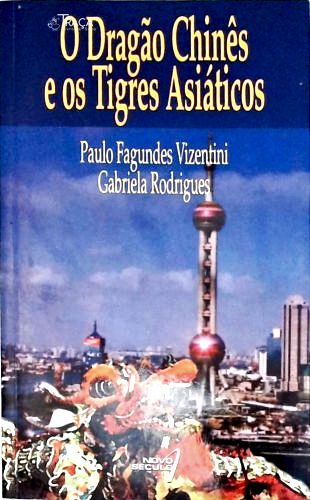 O Dragão Chinês e os Tigres Asiáticos