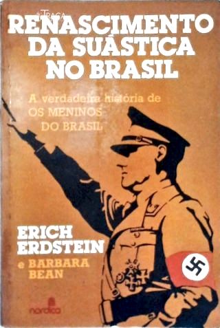 Renascimento Da Suástica No Brasil