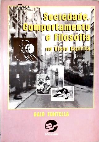 Sociedade Comportamento E Filosofia Na Visão Espírita