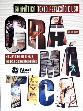 Gramática: Texto Reflexão e Uso