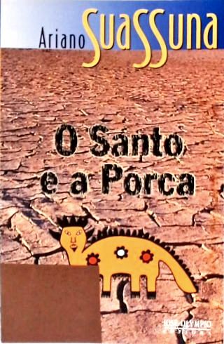 O Santo E A Porca