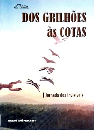 Dos Grilhões às Cotas