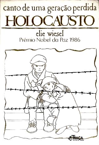 Holocausto: Canto de uma Geração Perdida