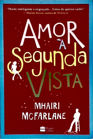 Amor À Segunda Vista