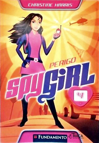 Spy Girl: Perigo