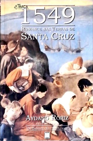 1549: Romance nas Terrras de Santa Cruz