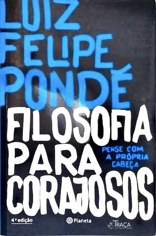 Filosofia Para Corajosos