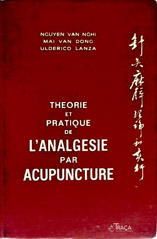 Theorie et Pratique de LAnalgesie par Acupuncture