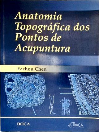 Anatomia Topográfica dos Pontos de Acupuntura