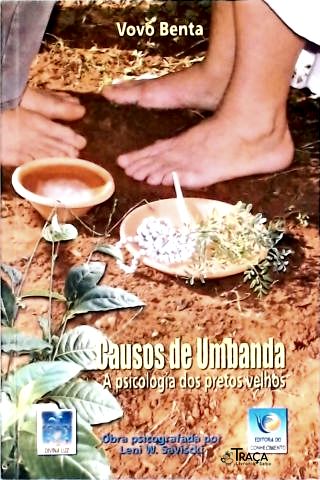 Causos De Umbanda - A Psicologia Dos Pretos Velhos