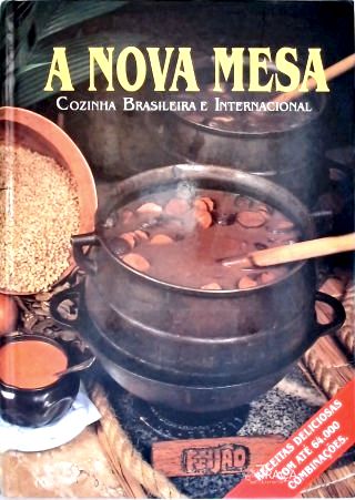 A Nova Mesa: Cozinha Brasileira e Internacional