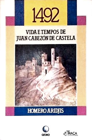 1492: Vida E Tempos De Juan Cabezón De Castela