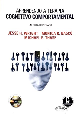 Aprendendo a Terapia Cognitivo-comportamental (inlcui Cd)