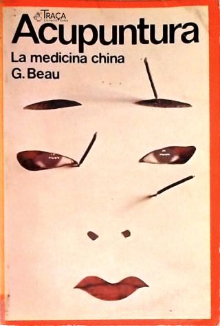 Acupuntura: La Medicina China