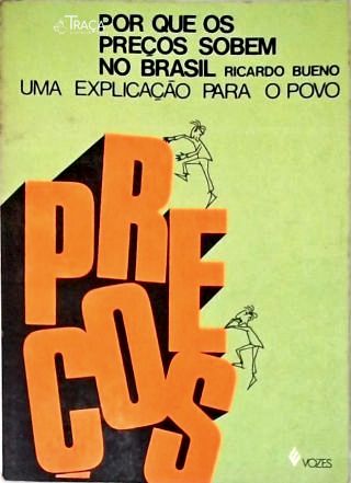 Por Que Os Preços Sobem No Brasil