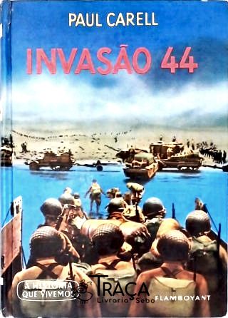 Invasão 44 (Sie Kommen!)