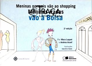 Meninas Normais Vão Ao Shopping Meninas Iradas Vão À Bolsa