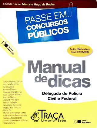 Manual de Dicas: Delegado de Polícia Civil e Federal