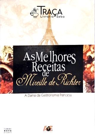 As melhores receitas de Mireille de Richter