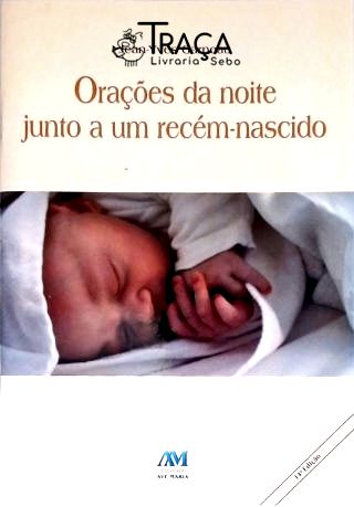 Orações da Noite Junto a um Recém-Nascido