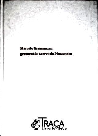 Marcelo Grassmann: Gravuras do acervo da Pinacoteca